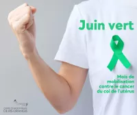Juin Vert 2023 : Tous mobilisés contre le cancer du col de l’utérus !